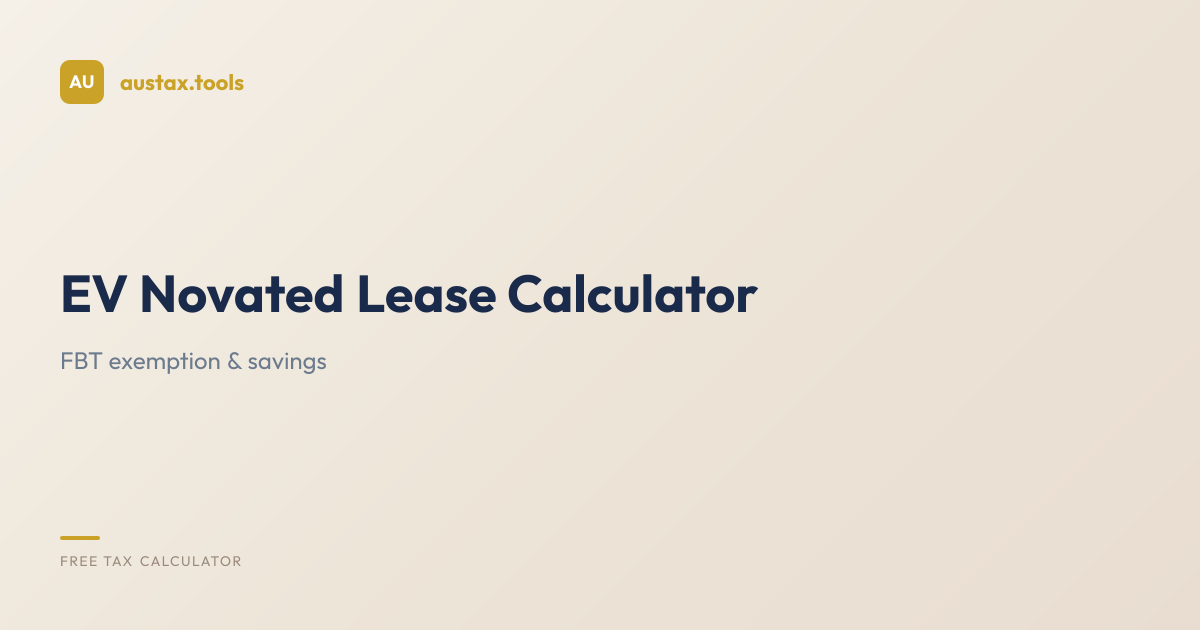 ATO EV Novated Lease Calculator 2025-26 & 2026-27 — FBT Exemption for ...